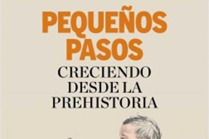 Portada de ‘Primeros pasos. Creciendo desde la prehistoria’.-