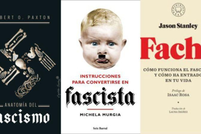Tres portadas de libros recientes sobre el fascismo.-
