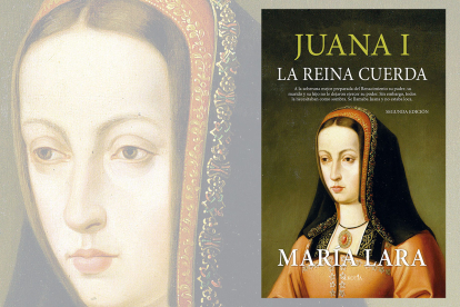 Portada del libro de María Lara 'Juana I. La reina cuerda'.