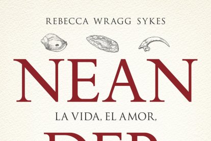 Portada del libro ‘Neandertales’, de Rebeca Wragg Sykes. ECB