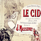 Cartel de la ópera ‘Le Cid’, de Massenet, estrenada en el siglo XIX y representada aún en la actualidad.-
