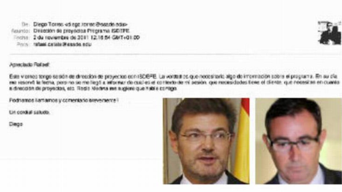 Correo entre Diego Torres, exsocio de Iñaki Urdangarín, y el actual ministro de Justicia, Rafael Catalá.-