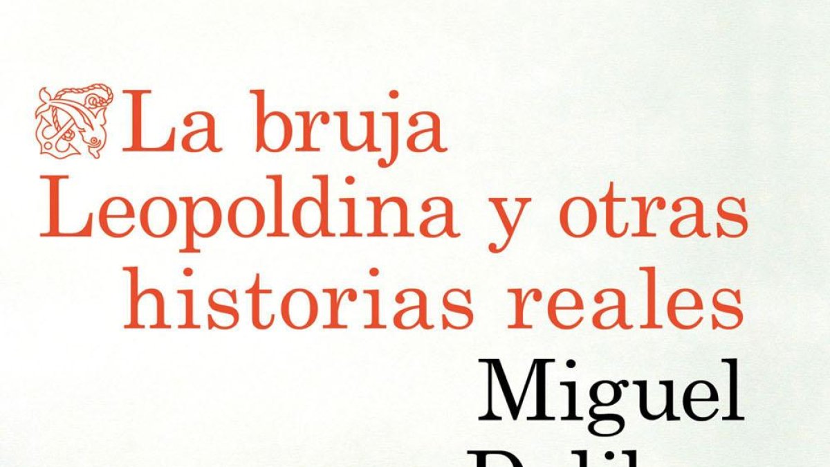 'La bruja Leopoldina y otros cuentos', de Miguel Delibes, se encuentra entre las recomendaciones.-