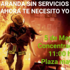 Los bomberos piden a los arandinos y ribereños que les apoyen en la manifestación del día 5 de mayo