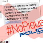 Policía Nacional realiza campañas de alerta e información sobre estafas realizadas a través de mensaje de WhastApp falso.