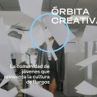 Órbita Creativa transforma Burgos en un ecosistema de innovación cultural.