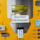En el aparcamiento solo se puede pagar con monedas.