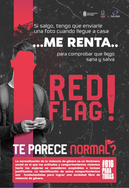 Los nuevos carteles, sin personalizar para evitar tratar de evitar polémicas, refleja varias situaciones de control que son señales de alerta para cortar desde la base relaciones tóxicas.